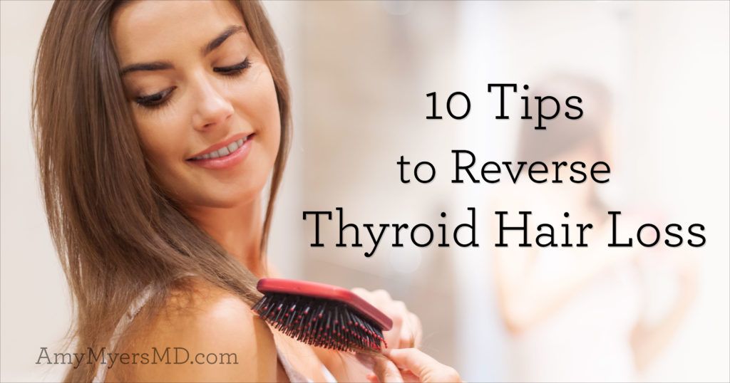 10 Tips to Reverse Thyroid Hair Loss