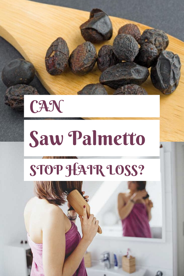 Can Saw Palmetto Stop Hair Loss?