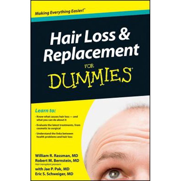 Hair Loss &  Replacement for Dummies
