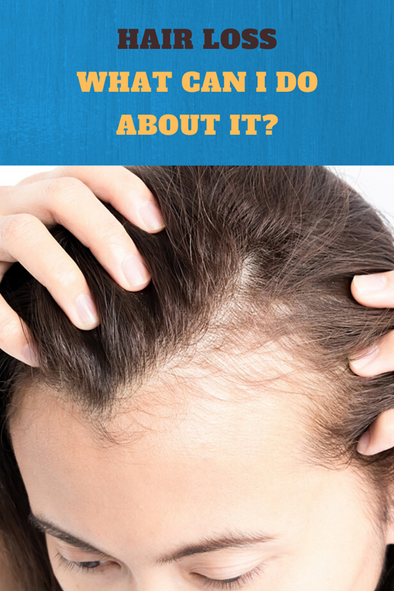 Hair Loss: What Can I Do About It?