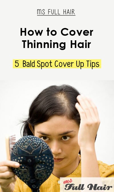 How to Cover Thinning Hair