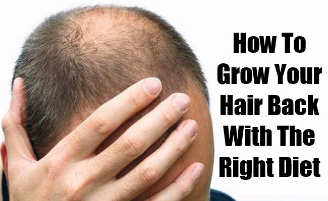 How To Grow Your Hair Back With The Right Diet