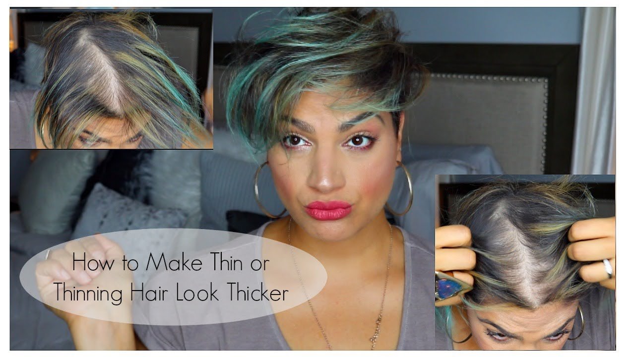 How to Make Thin or Thinning Hair Appear Thicker / Fuller