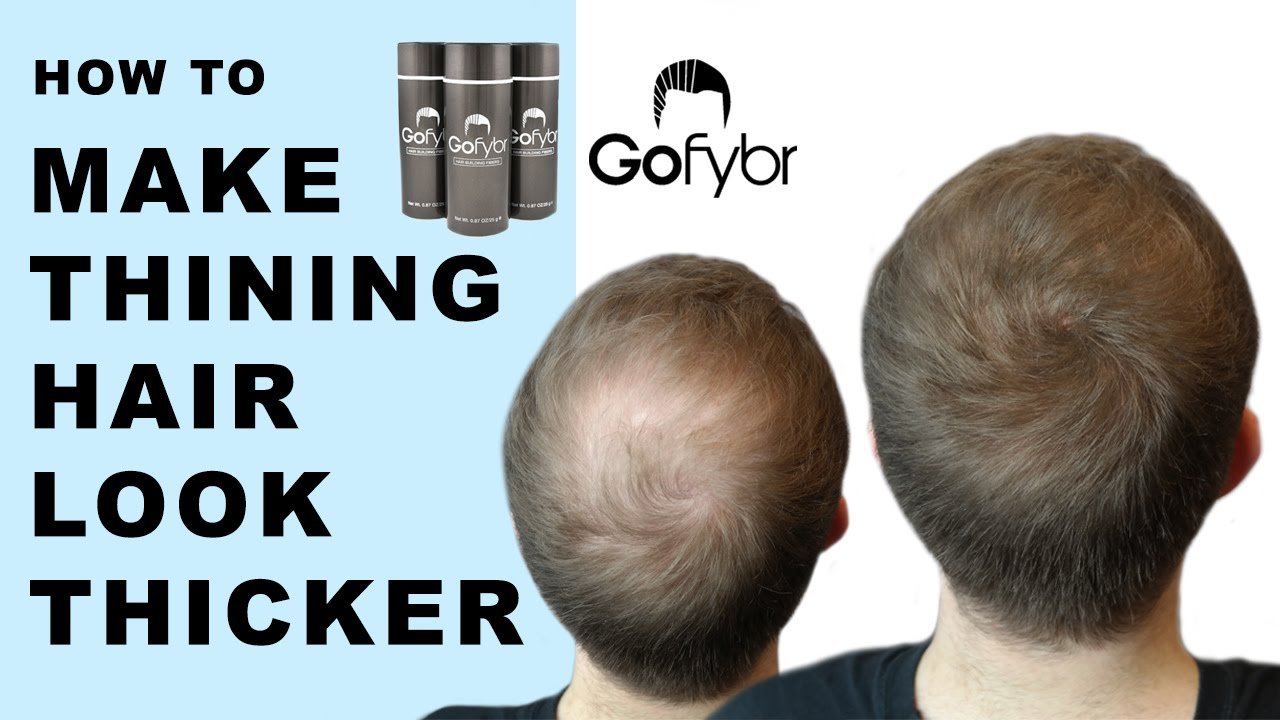 How To Make Thinning Hair Look Thicker In Seconds! Gofybr (Men