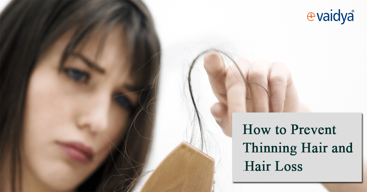 How to Prevent Thinning Hair and Hair Loss