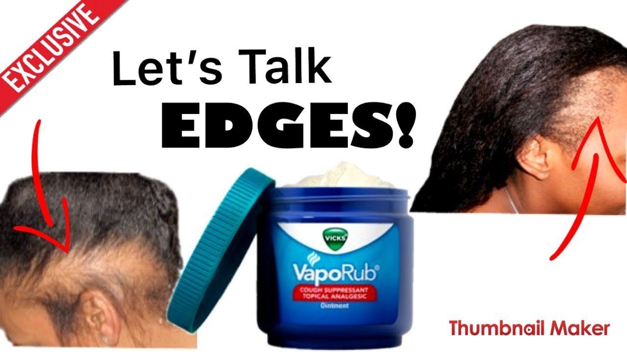 How to use Vicks Vapor Rub to REGROW Thinning Bald EDGES ...