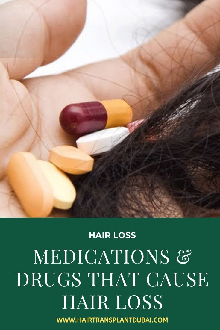 Medications &  Drugs That Cause Hair Loss
