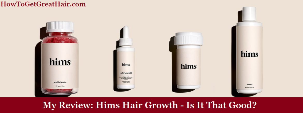 My Review: Hims Hair Growth (2021)