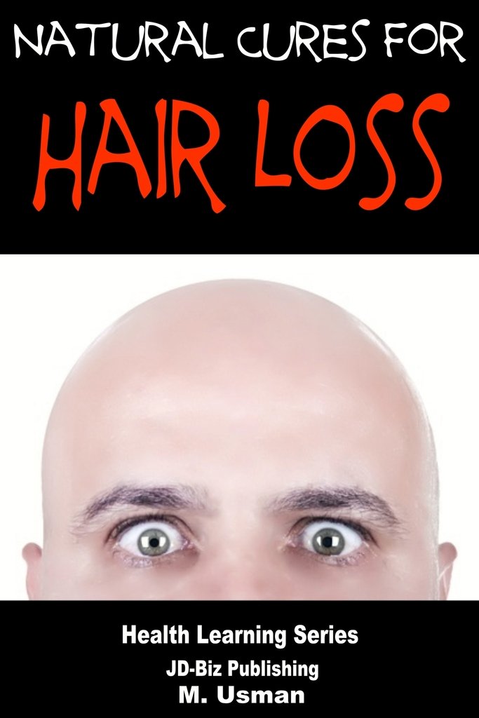 Natural Cures for Hair Loss by M. Usman