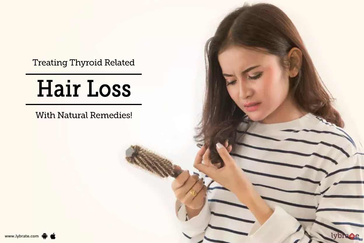 Treating Thyroid Related Hair Loss With Natural Remedies!