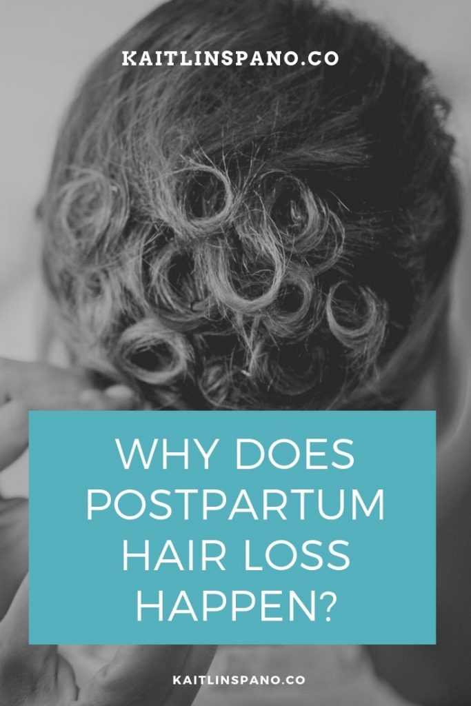 Why Does Postpartum Hair Loss Happen?